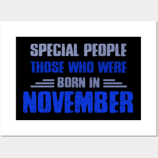 Special people those who wre born in NOVEMBER Posters and Art
